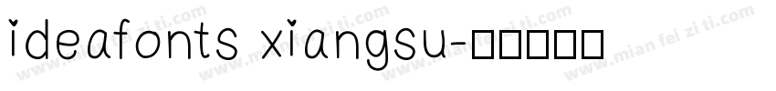 ideafonts xiangsu字体转换